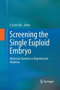 bokomslag Screening the Single Euploid Embryo
