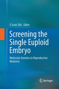 bokomslag Screening the Single Euploid Embryo