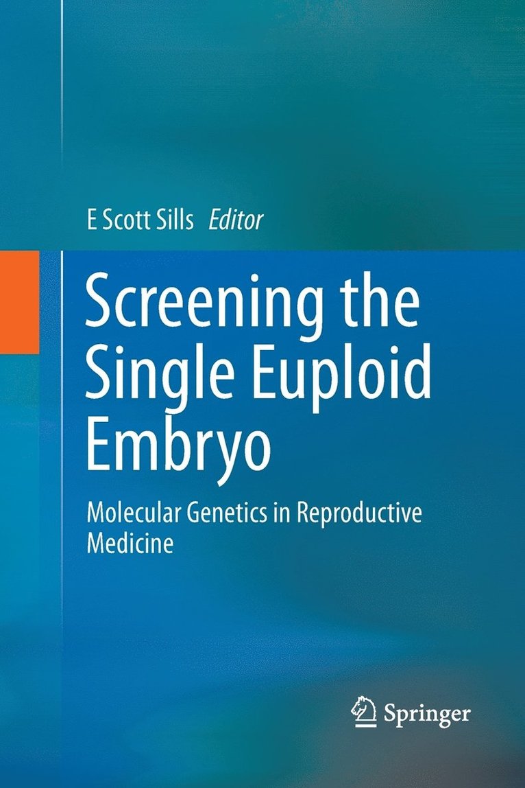 Screening the Single Euploid Embryo
