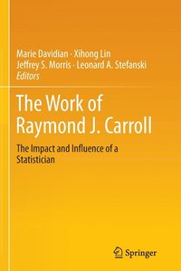 bokomslag The Work of Raymond J. Carroll