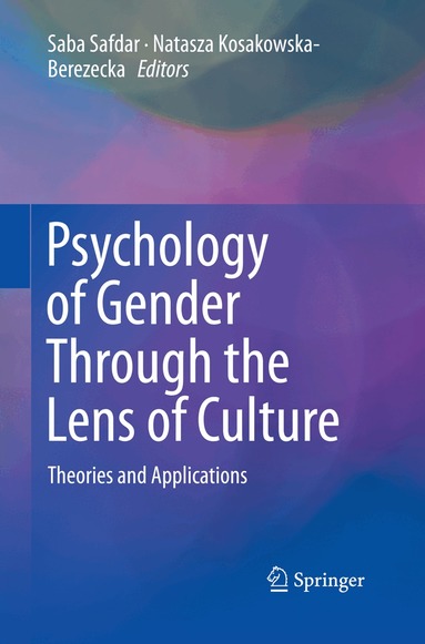 Saba Safdar, Natasza Kosakowska-Berezecka - Psychology of Gender Through the Lens of Culture, Häftad