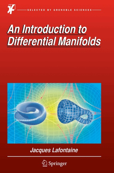 Jacques Lafontaine - Introduction to Differential Manifolds, Häftad