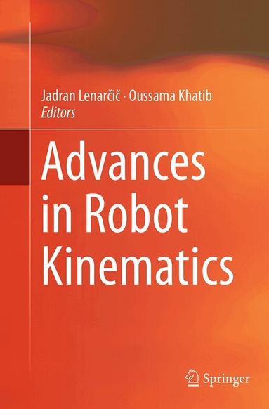 Jadran Lenarčič, Oussama Khatib - Advances in Robot Kinematics, Häftad