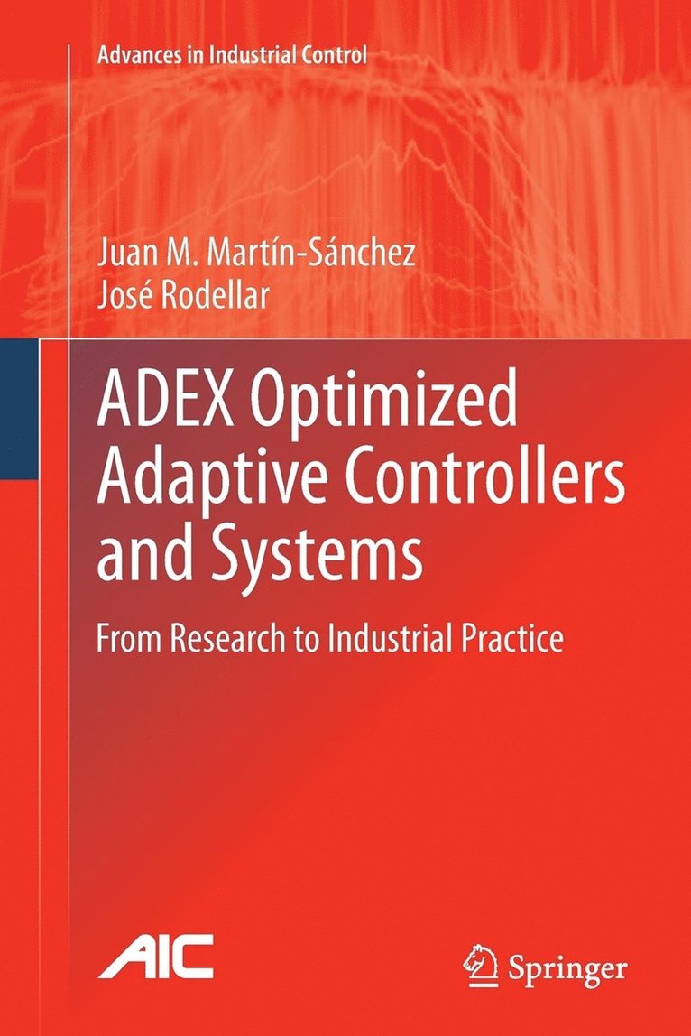 ADEX Optimized Adaptive Controllers and Systems 1