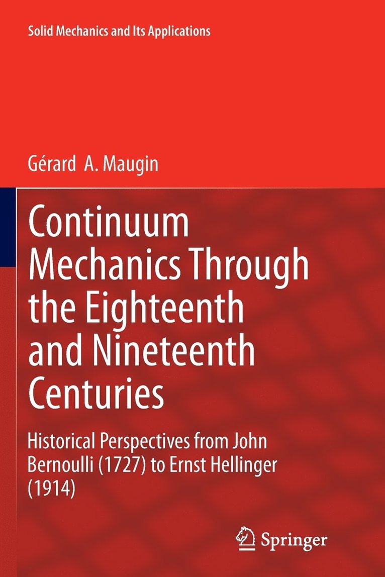 Continuum Mechanics Through the Eighteenth and Nineteenth Centuries 1