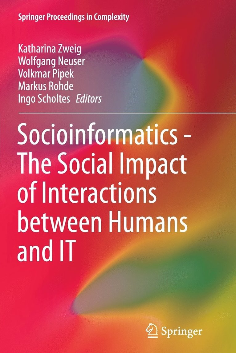 Socioinformatics - The Social Impact of Interactions between Humans and IT 1