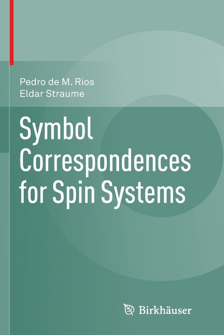 Pedro De M. Rios, Eldar Straume, Pedro de M. Rios - Symbol Correspondences for Spin Systems, Häftad