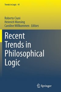 bokomslag Recent Trends in Philosophical Logic