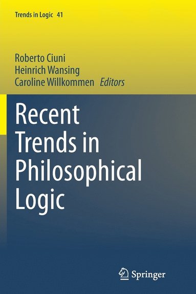 bokomslag Recent Trends in Philosophical Logic