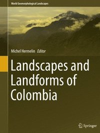 bokomslag Landscapes and Landforms of Colombia