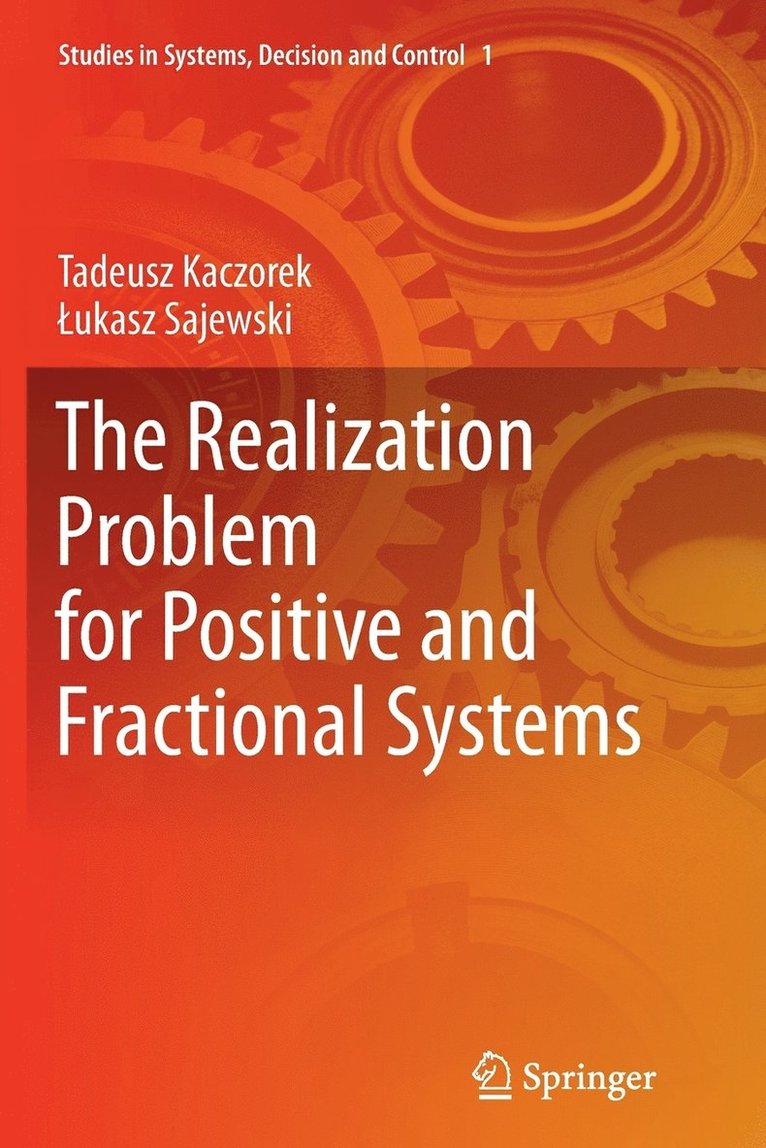 Tadeusz Kaczorek, Lukasz Sajewski - Realization Problem for Positive and Fractional Systems, Häftad