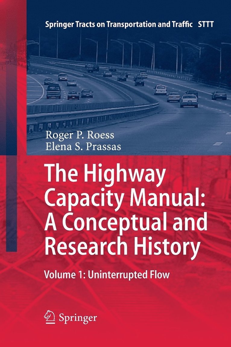 Roger . P Roess, Elena . S Prassas, Roger P. Roess, Elena S. Prassas - Highway Capacity Manual: A Conceptual and Research History, Häftad