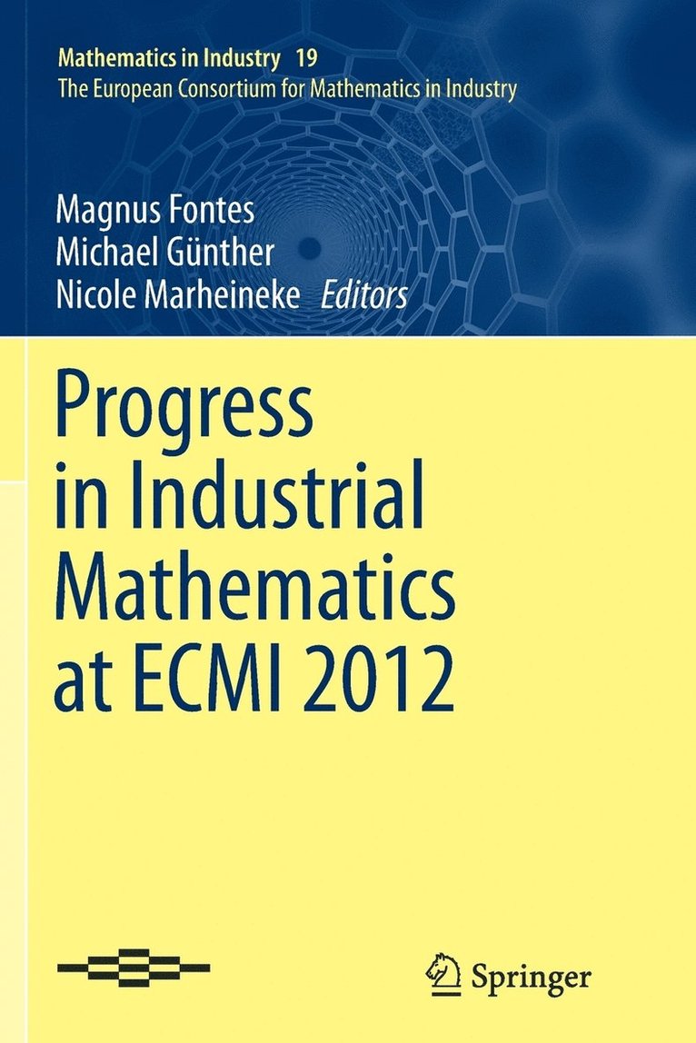 Progress in Industrial Mathematics at ECMI 2012 1