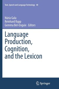 bokomslag Language Production, Cognition, and the Lexicon