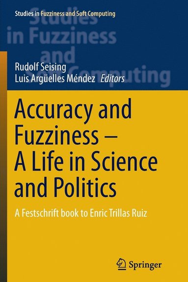 bokomslag Accuracy and Fuzziness. A Life in Science and Politics