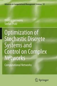 bokomslag Optimization of Stochastic Discrete Systems and Control on Complex Networks