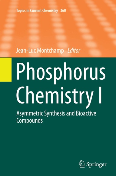 Jean-Luc Montchamp - Phosphorus Chemistry I, Häftad