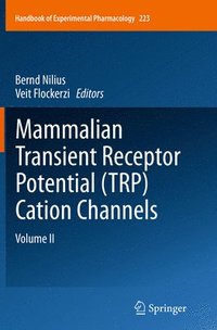 bokomslag Mammalian Transient Receptor Potential (TRP) Cation Channels