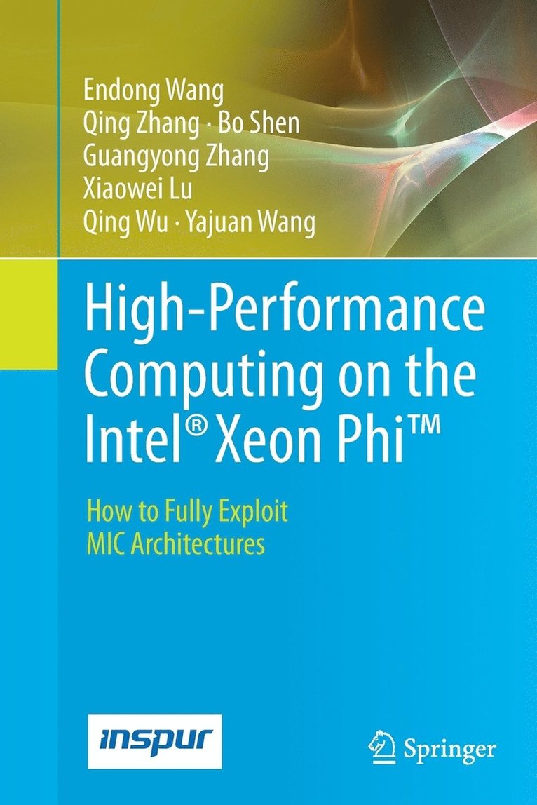 High-Performance Computing on the Intel Xeon Phi 1