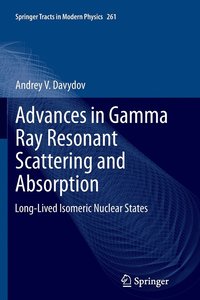 bokomslag Advances in Gamma Ray Resonant Scattering and Absorption