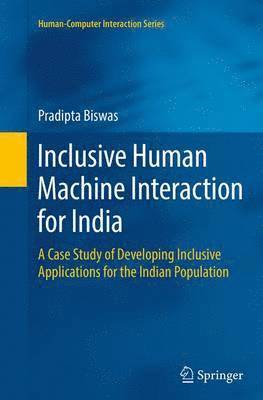 Pradipta Biswas - Inclusive Human Machine Interaction for India, Häftad