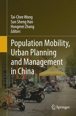 Population Mobility, Urban Planning and Management in China 1