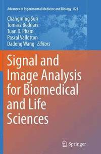 bokomslag Signal and Image Analysis for Biomedical and Life Sciences