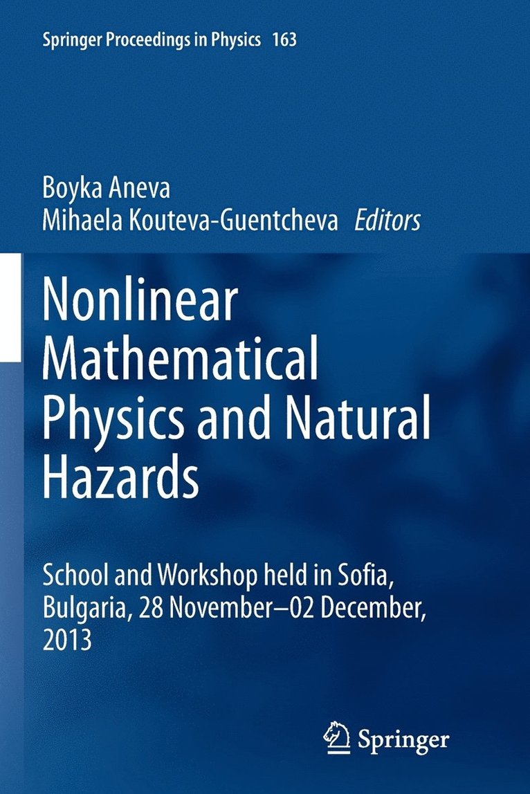 Boyka Aneva, Mihaela Kouteva-Guentcheva - Nonlinear Mathematical Physics and Natural Hazards, Häftad