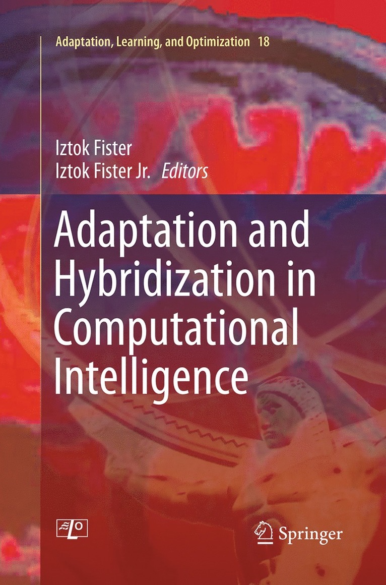 Adaptation and Hybridization in Computational Intelligence 1