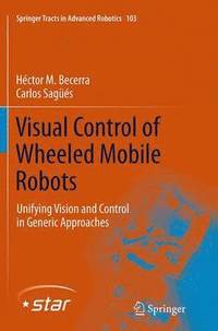 bokomslag Visual Control of Wheeled Mobile Robots