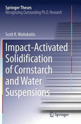 Impact-Activated Solidification of Cornstarch and Water Suspensions 1