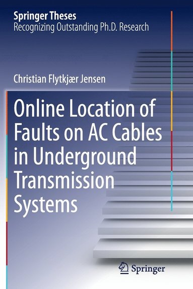 bokomslag Online Location of Faults on AC Cables in Underground Transmission Systems