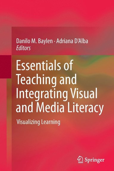 bokomslag Essentials of Teaching and Integrating Visual and Media Literacy