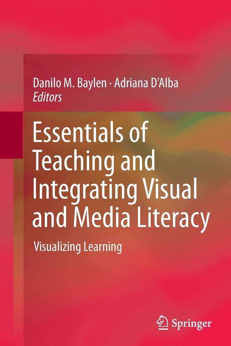 Essentials of Teaching and Integrating Visual and Media Literacy 1