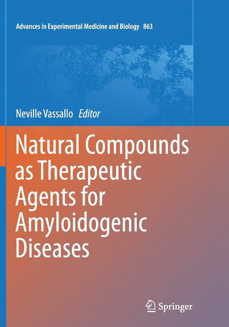 Natural Compounds as Therapeutic Agents for Amyloidogenic Diseases 1