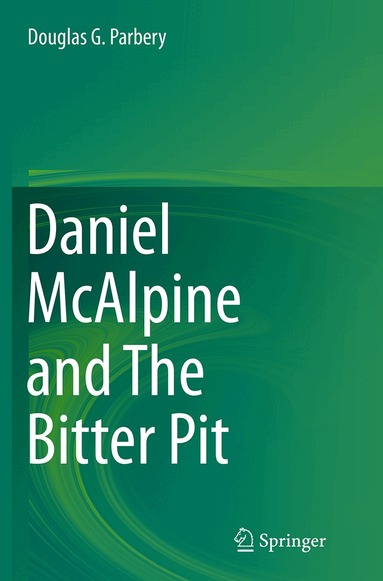 Douglas G. Parbery - Daniel McAlpine and The Bitter Pit, Häftad