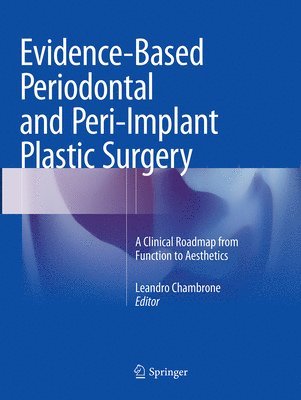 Evidence-Based Periodontal and Peri-Implant Plastic Surgery 1