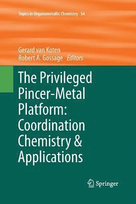 bokomslag Privileged Pincer-Metal Platform: Coordination Chemistry & Applications