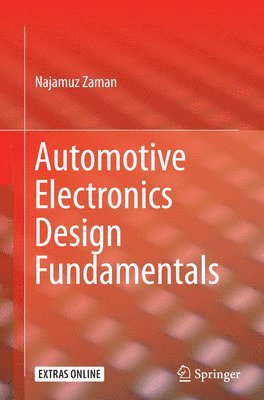 Najamuz Zaman - Automotive Electronics Design Fundamentals, Häftad