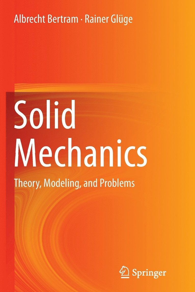 Albrecht Bertram, Rainer Glüge - Solid Mechanics, Häftad