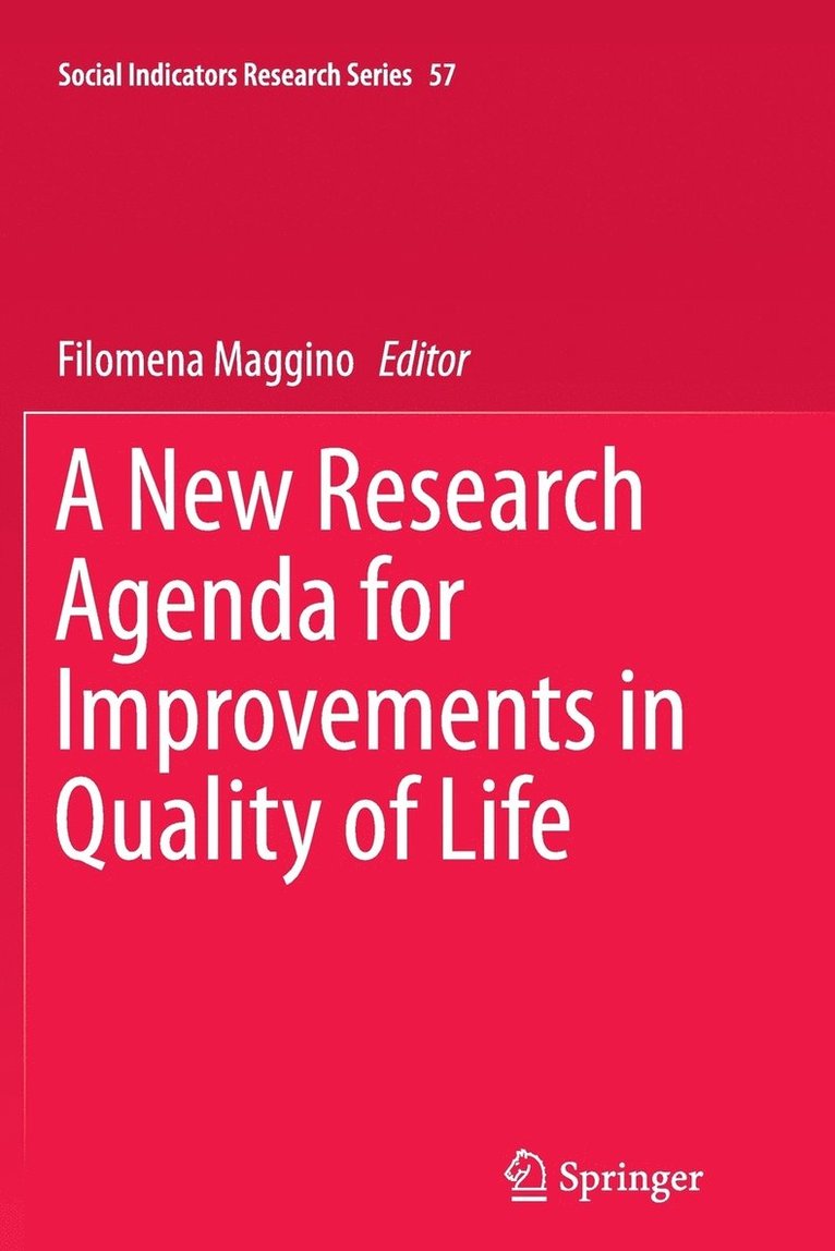 A New Research Agenda for Improvements in Quality of Life 1