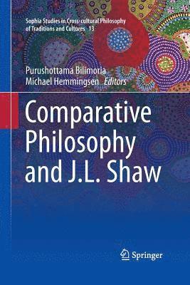 bokomslag Comparative Philosophy and J.L. Shaw