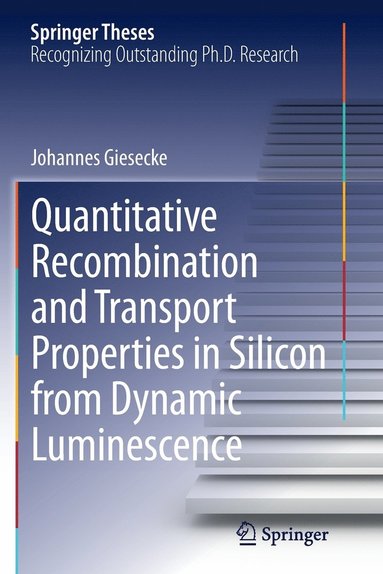 bokomslag Quantitative Recombination and Transport Properties in Silicon from Dynamic Luminescence