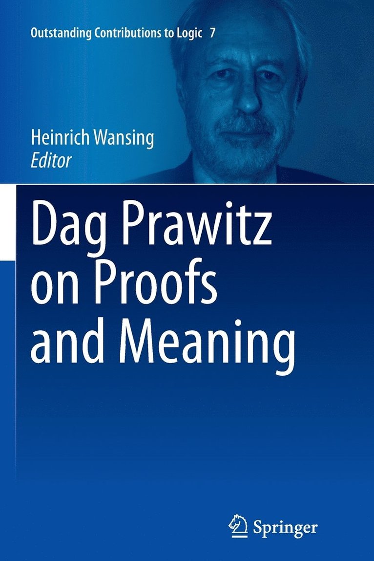 Heinrich Wansing - Dag Prawitz on Proofs and Meaning, Häftad