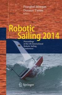 bokomslag Robotic Sailing 2014