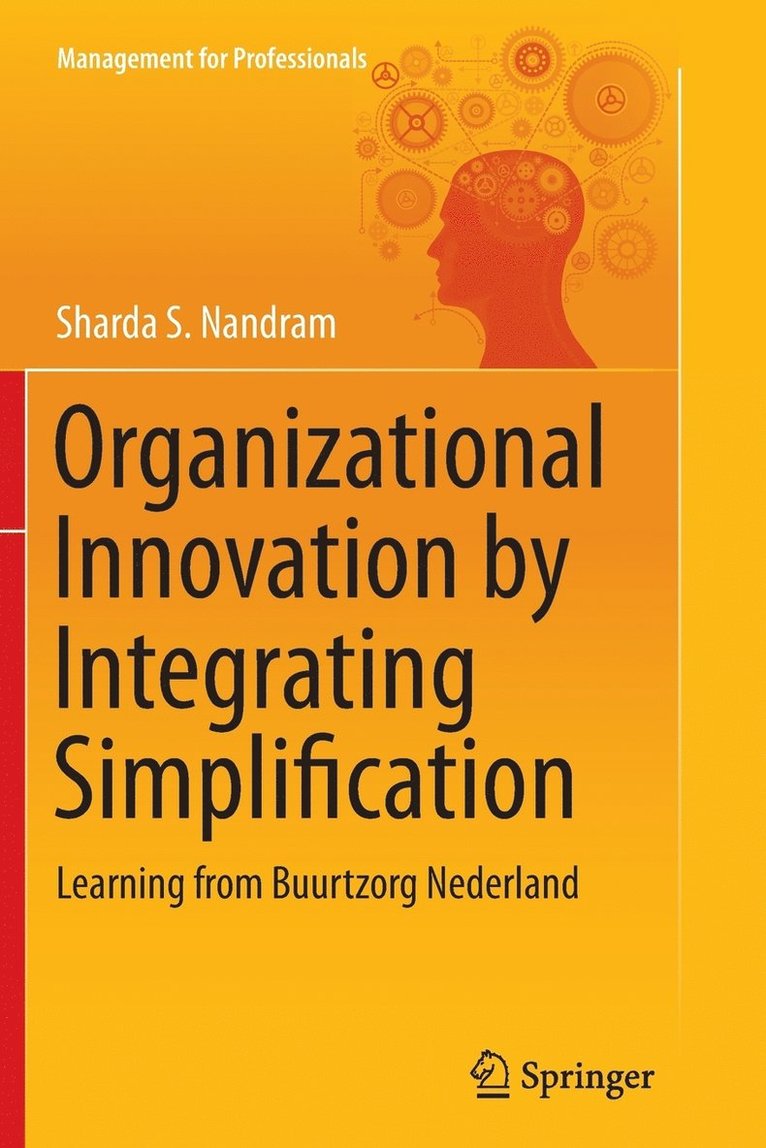 Organizational Innovation by Integrating Simplification 1