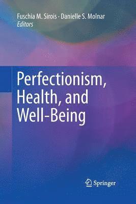 bokomslag Perfectionism, Health, and Well-Being