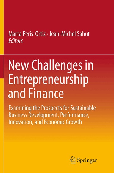 Marta Peris-Ortiz, Jean-Michel Sahut - New Challenges in Entrepreneurship and Finance, Häftad