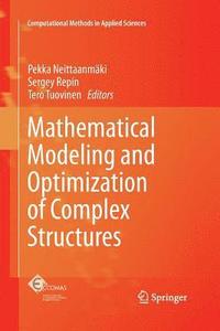 bokomslag Mathematical Modeling and Optimization of Complex Structures