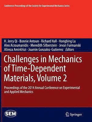 bokomslag Challenges in Mechanics of Time-Dependent Materials, Volume 2